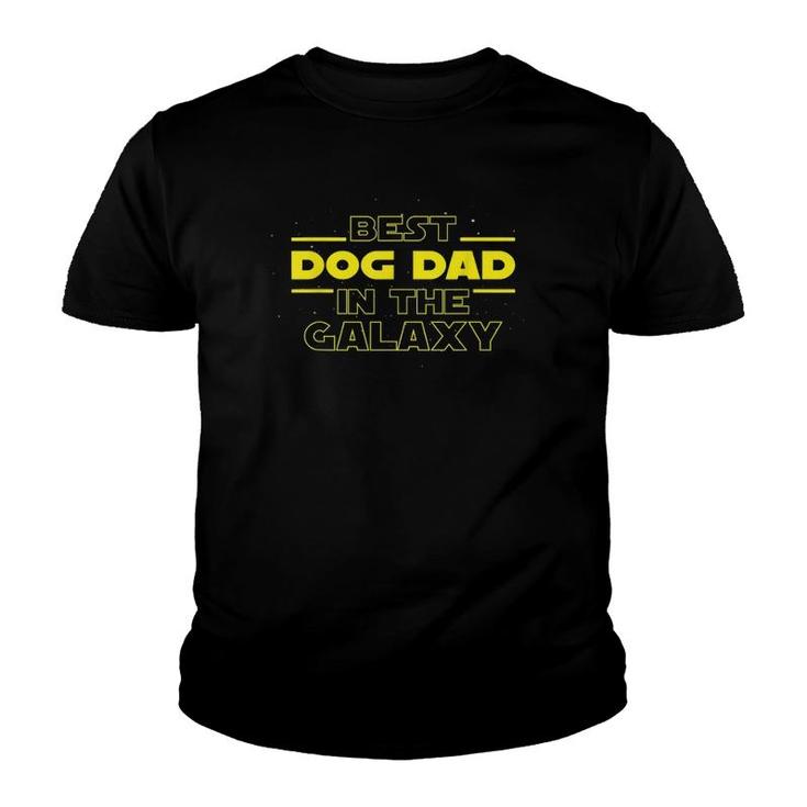 Mens Dog Lover Gifts Best Dog Dad In The Galaxy Best Dog Dad Ever Youth T-shirt