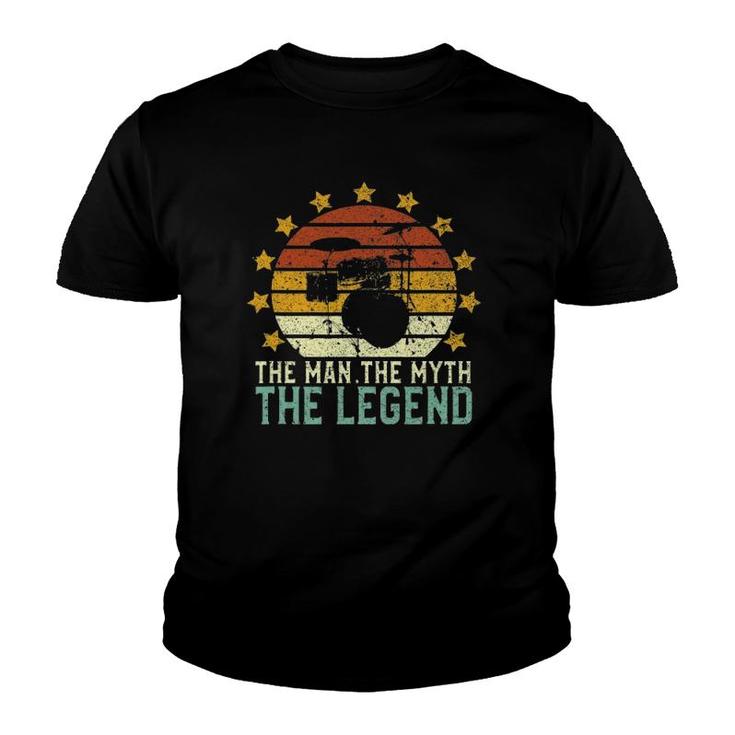 Mens Drumming Dad The Man The Myth The Legend Drum & Drummer Gift Youth T-shirt