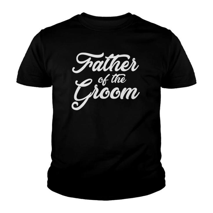 Mens Father Of The Groom Wedding Party Grooms Family Youth T-shirt