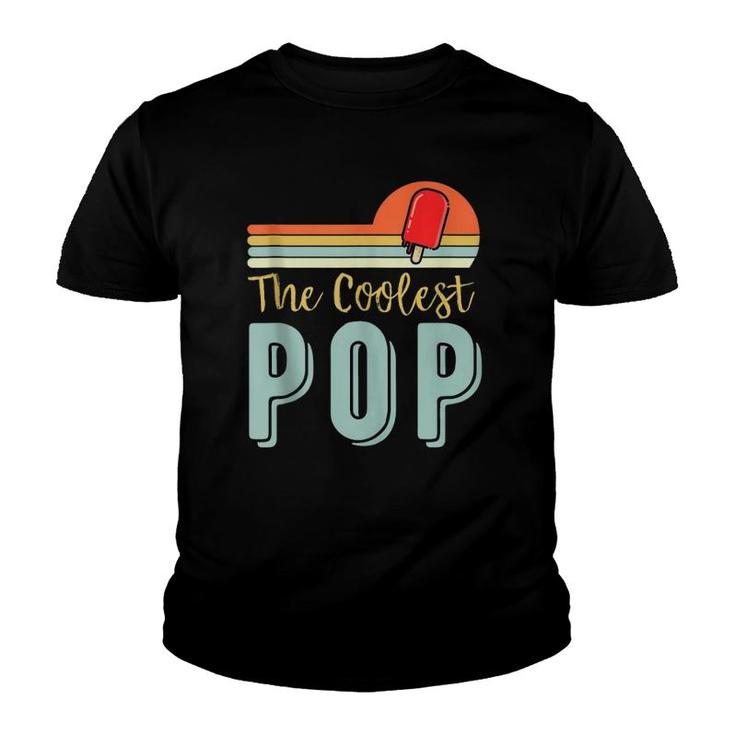 Mens Father's Day Grandfather Gift Retro Vintage The Coolest Pop  Youth T-shirt