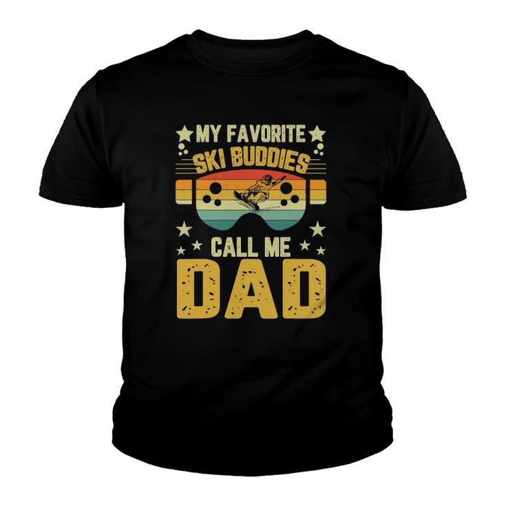 Mens Father's Day Ski My Favorite Ski Buddies Call Me Dad Youth T-shirt
