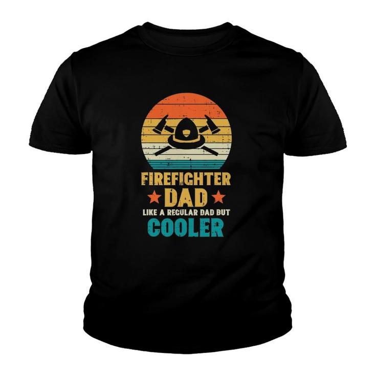 Mens Firefighter Dad Regular But Cooler Fathers Day Fireman Men Youth T-shirt
