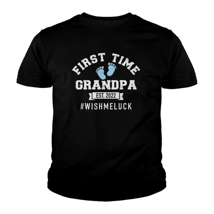 Mens First Time Grandpa 2022 Wish Me Luck Youth T-shirt