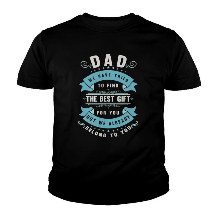 Mens Funny Fathers Day  From Wife Daughter Or Son For Dad Youth T-shirt