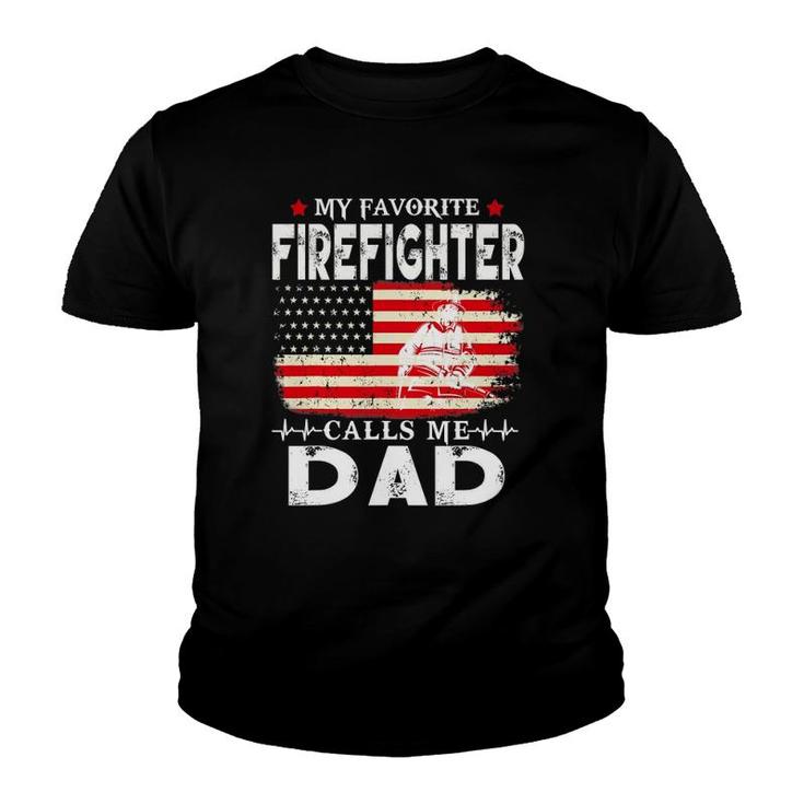 Mens Funny Gift My Favorite Firefighter Calls Me Dad Father's Day Youth T-shirt