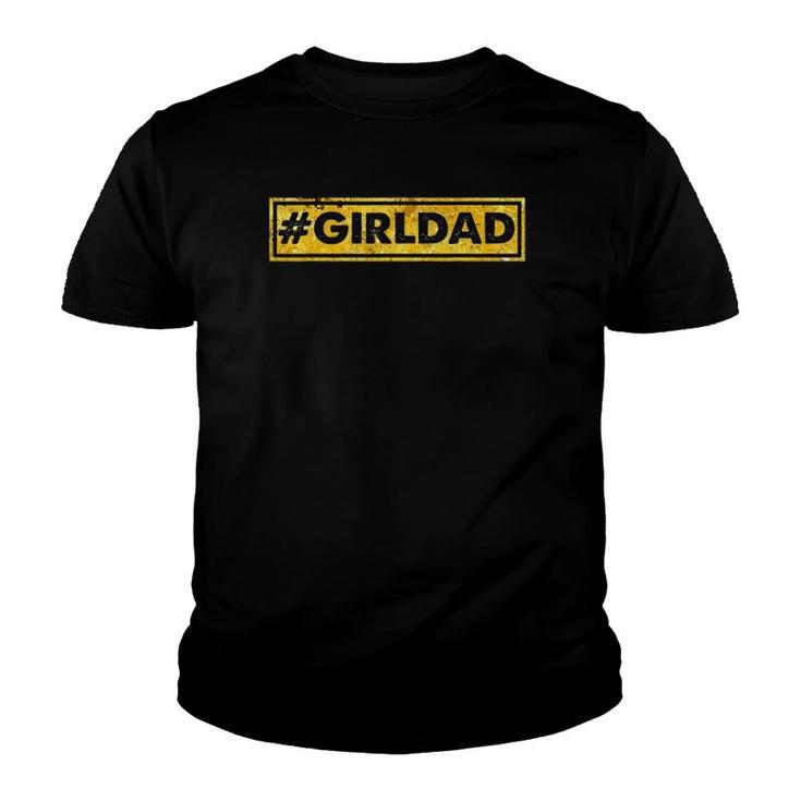 Mens Girl-Dad For Father's Day Gift From Wife Or Daughter Youth T-shirt