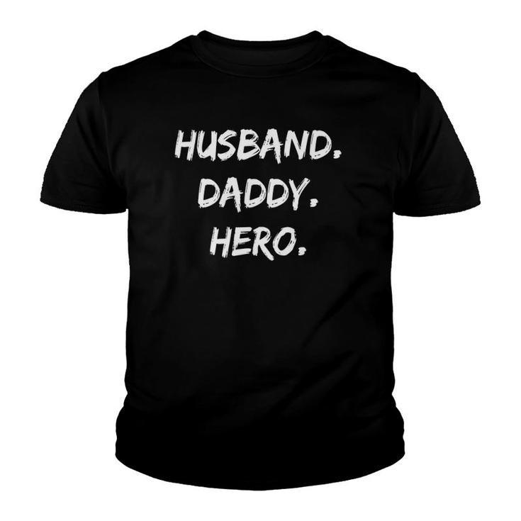 Mens Husband Daddy Hero Father's Day Youth T-shirt