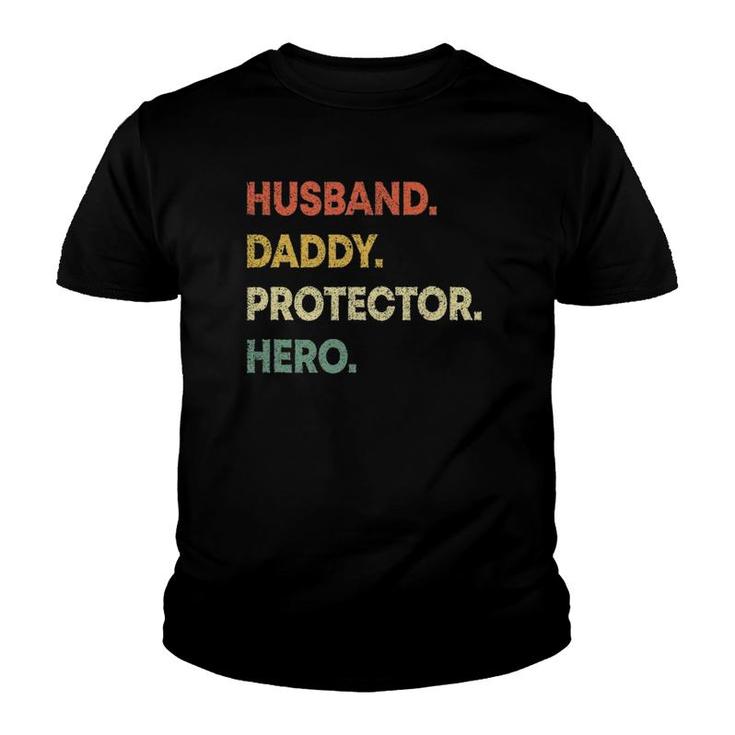 Mens Husband Daddy Protector Hero Dad Fathers Day Youth T-shirt