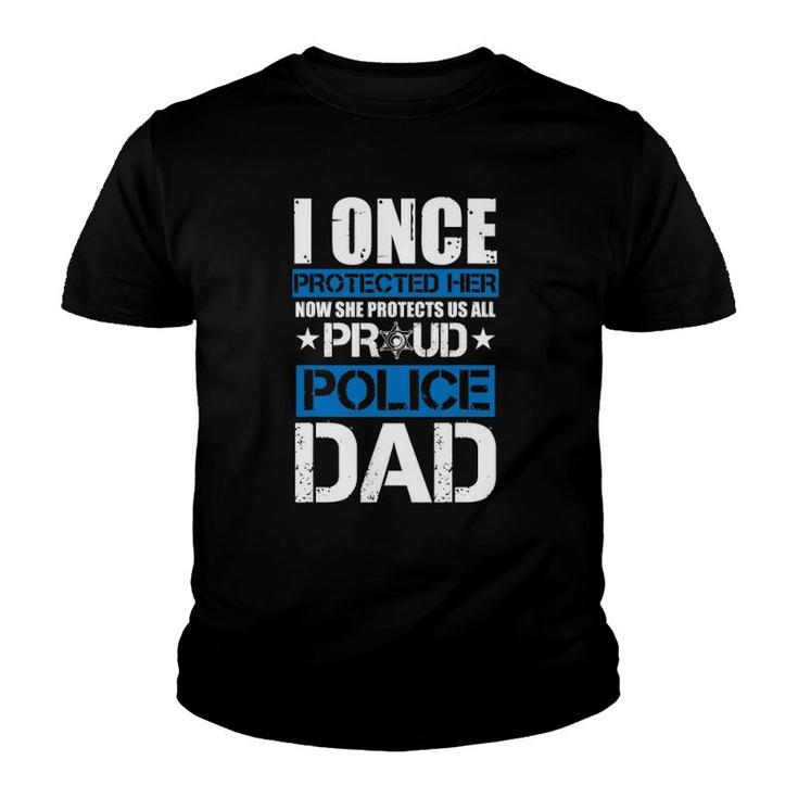 Mens I Once Protected Her Now She Protects Us Proud Police Dad Youth T-shirt