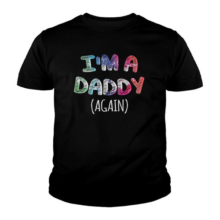Mens I'm A Daddy Again  For Men Pregnancy Announcement Dad Youth T-shirt