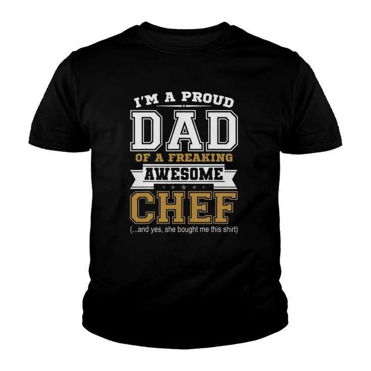 Mens I'm A Proud Dad Of A Freaking Awesome Chefdad Gifts Youth T-shirt