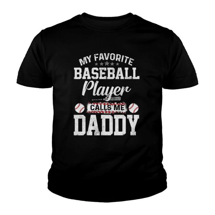 Mens My Favorite Baseball Player Calls Me Daddy Funny Daddy Gift Youth T-shirt