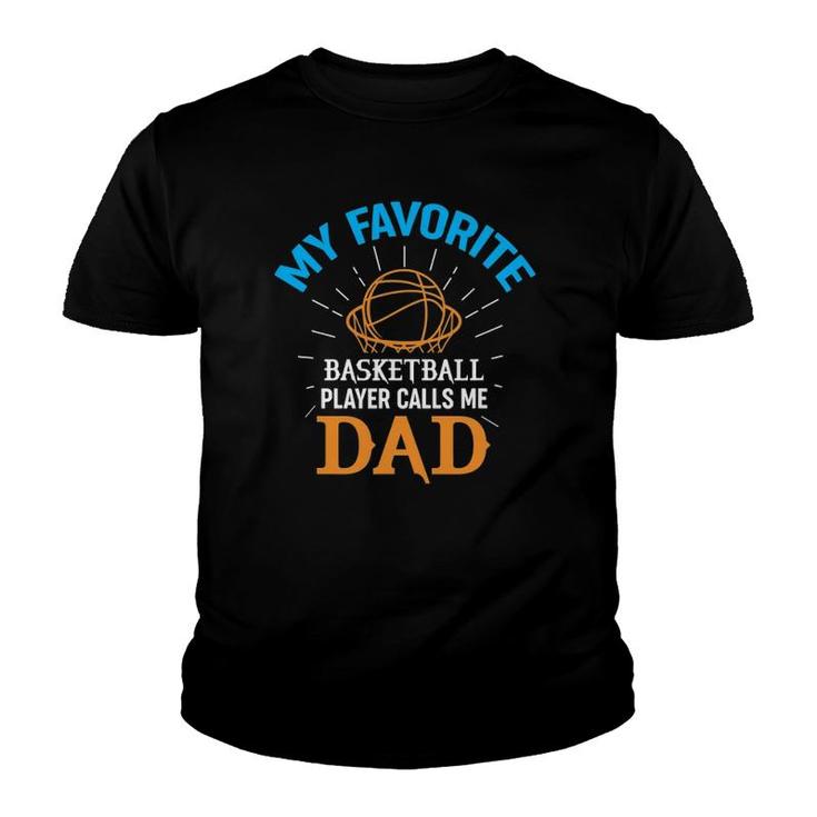 Mens My Favorite Basketball Player Calls Me Dad Sports Design Youth T-shirt