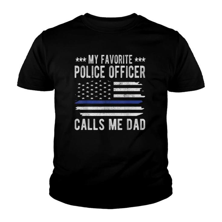 Mens My Favorite Police Officer Calls Me Dad Blue Line Police Dad Youth T-shirt