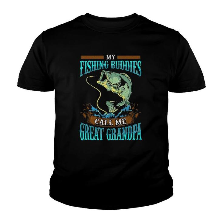 Mens My Fishing Buddies Call Me Great Grandpa Fathers Day Gifts Youth T-shirt