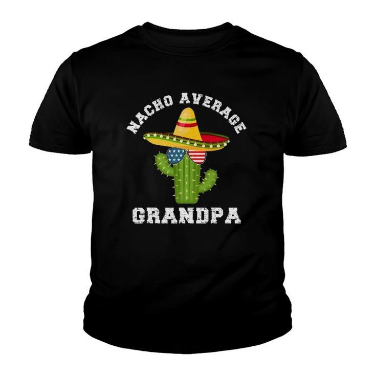 Mens Nacho Average Grandpa Funny Cinco De Mayo Grandpa Humor Youth T-shirt