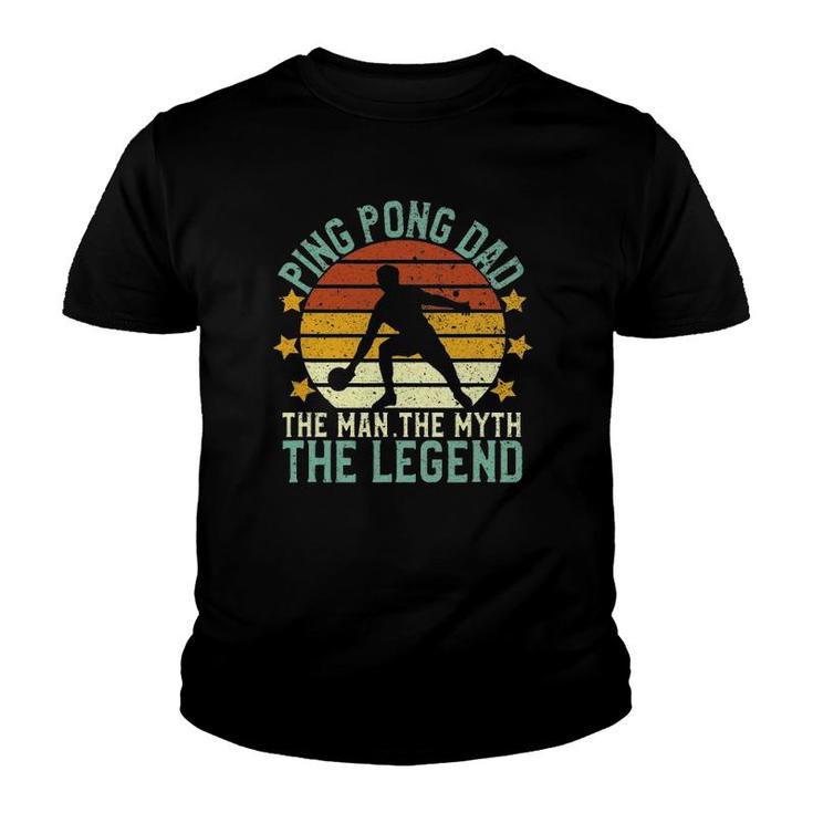Mens Ping Pong Dad The Man The Myth The Legend Table Tennis Gift Youth T-shirt