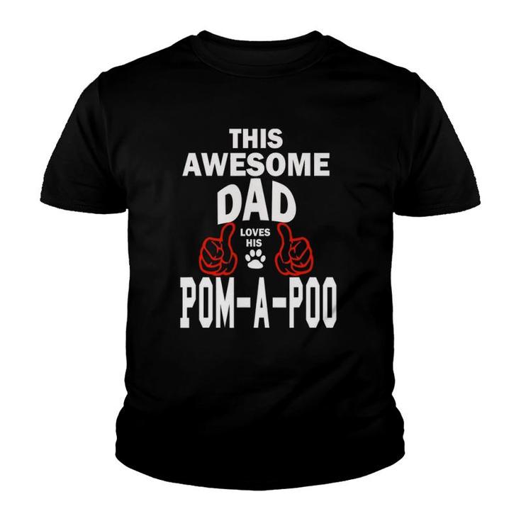 Mens Pom-A-Poo Dad Dog Lover Poodle  Pomeranian  Pomapoo Youth T-shirt