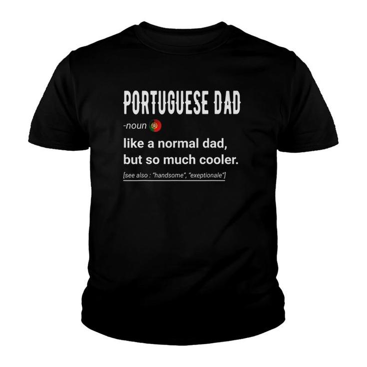 Mens Portuguese Dad Definition  - Portuguese Daddy Flag Gift Youth T-shirt