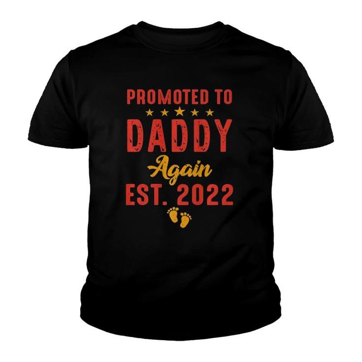 Mens Promoted To Daddy Again 2022 Funny Soon To Be Dad Again 2022  Youth T-shirt