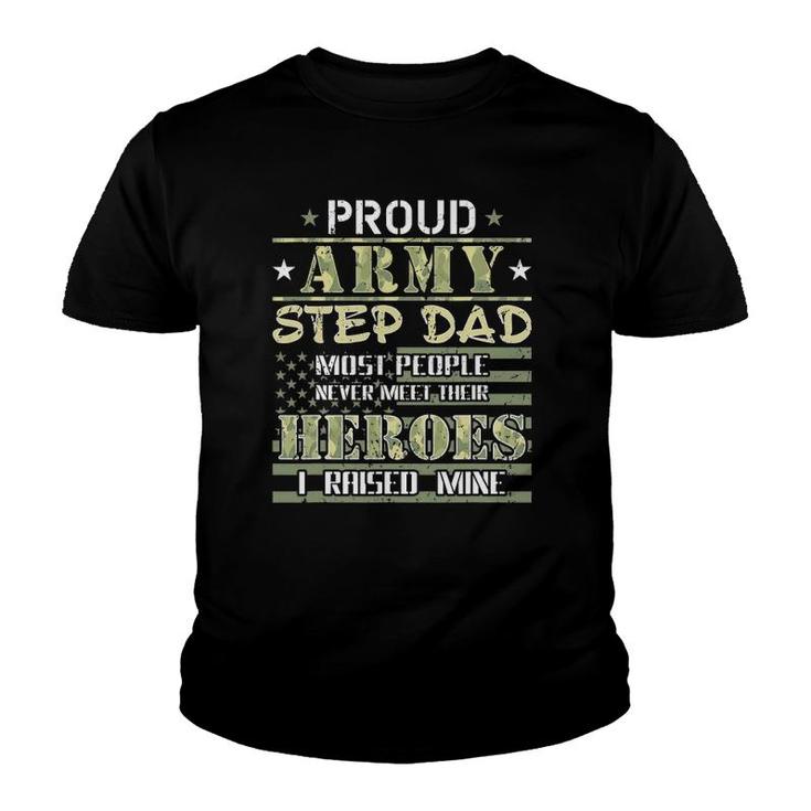 Mens Proud Army Stepdad I Raised My Heroes Camo Army Step Dad Youth T-shirt