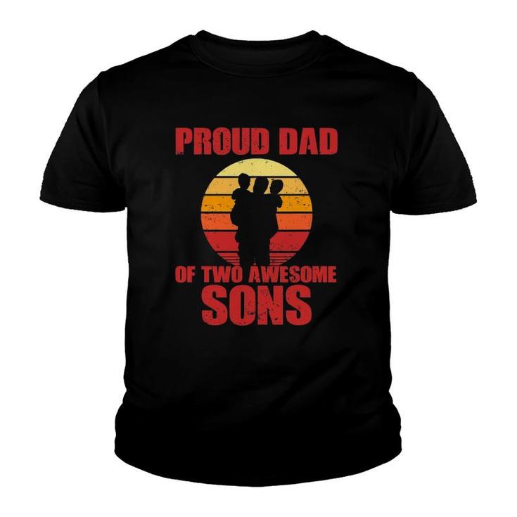 Mens Proud Dad Of Two Awesome Sons Cool Father Youth T-shirt