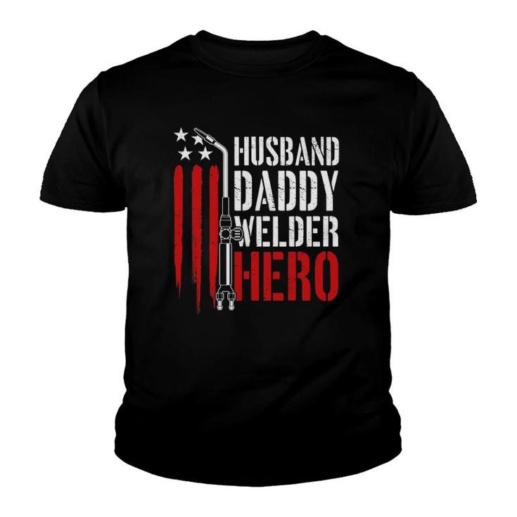 Mens Proud Welding Husband Daddy Welder Hero Weld Father's Day Youth T-shirt