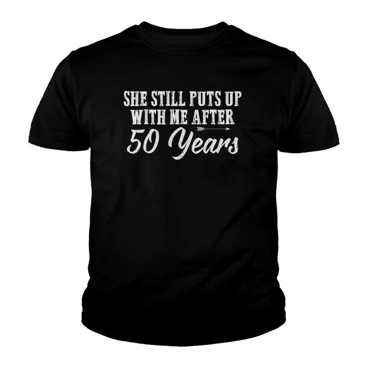 Mens She Still Puts Up With Me After 50 Years Youth T-shirt