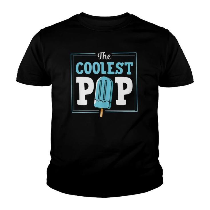 Mens The Coolest Pop Popsicle Food Pun Best Dad Christmas Gift  Youth T-shirt