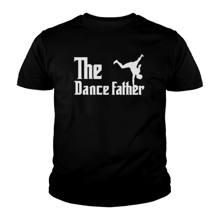 Mens The Dance Father Dancing Dad Supporter Father Dancer Family Youth T-shirt