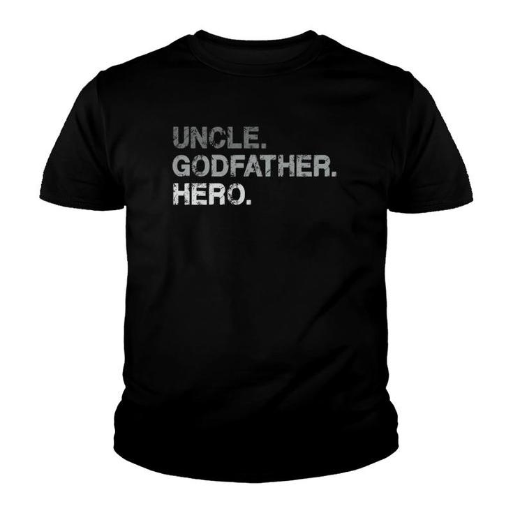 Mens Uncle Godfather Hero  & Gift For Uncles Cute Godfathers Youth T-shirt