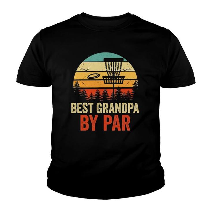 Mens Vintage Best Grandpa By Par Disc Golf Gift Men Fathers Day Youth T-shirt