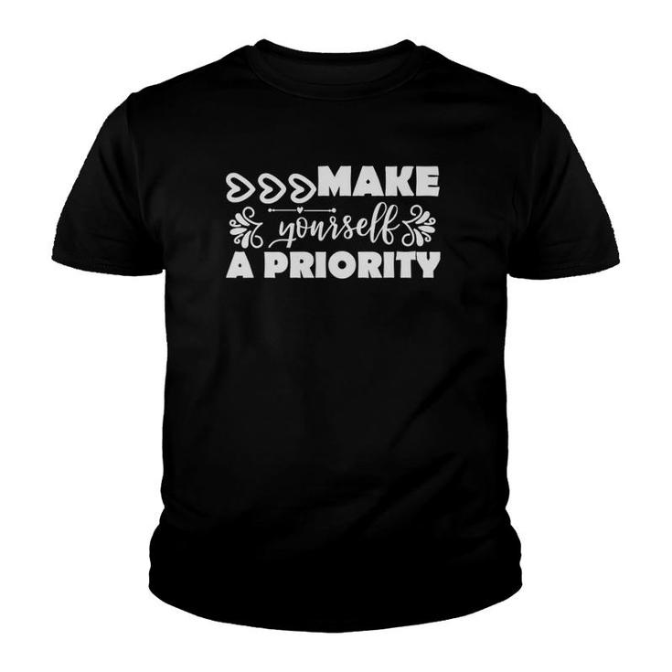 Mental Health Awareness Make Yourself A Priority Youth T-shirt
