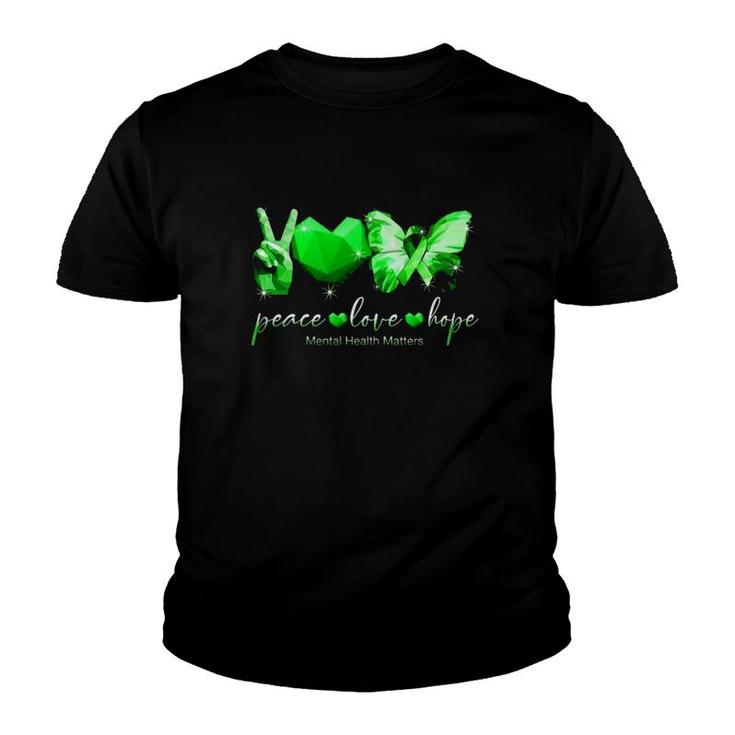 Mental Health Matters Peace Love Hope Green Ribbon Heart Butterfly V Sign Youth T-shirt