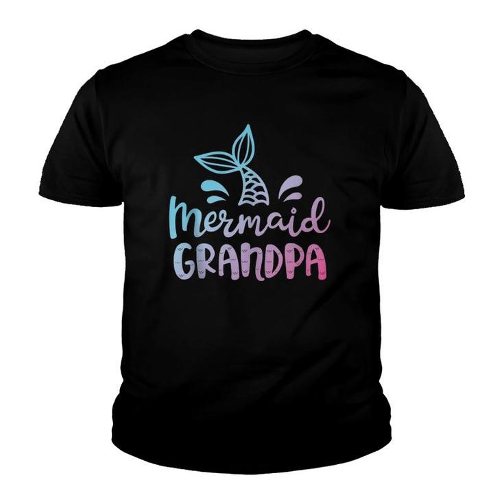 Mermaid Grandpa Funny Grandfather Family Matching Birthday  Youth T-shirt
