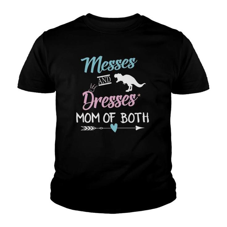 Messes And Dresses  Mom Of Both Funny Gift For Mother Youth T-shirt