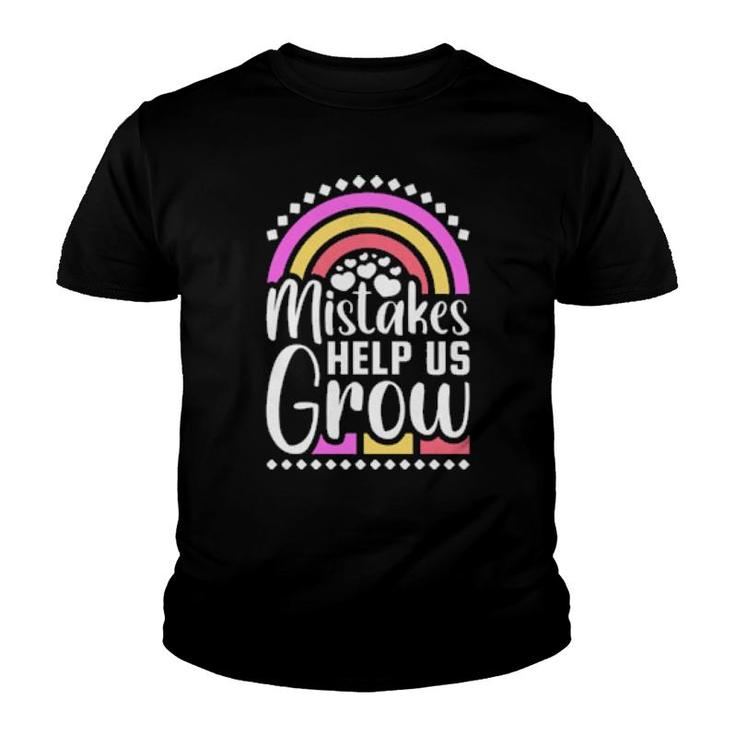Mistakes Help Us Grow  Youth T-shirt