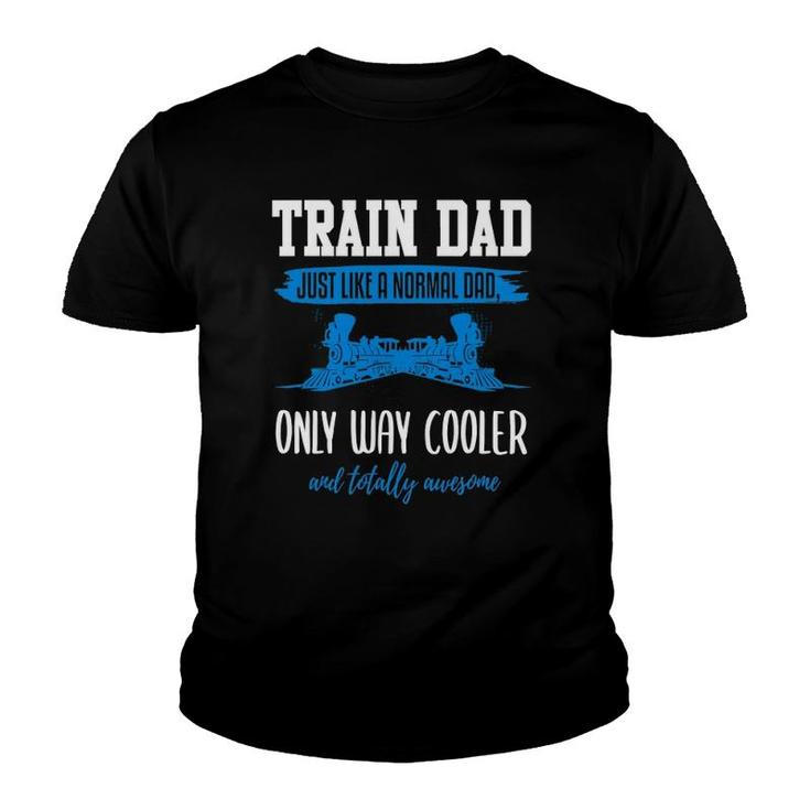 Model Train Dad  Funny Father Model Railroad Youth T-shirt
