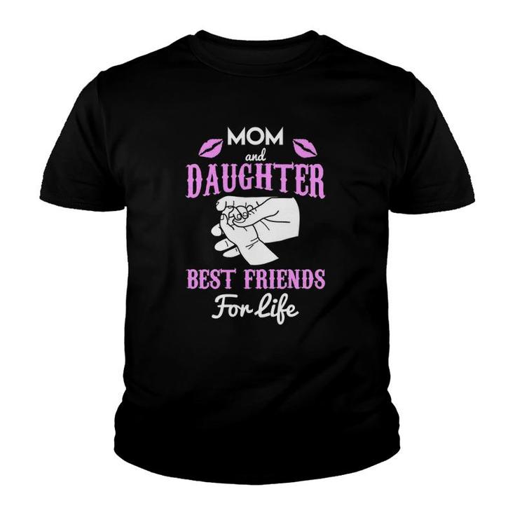 Mom And Daughter Best Friends For Life Matching  Youth T-shirt
