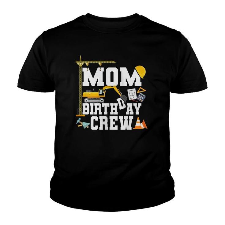 Mom Birthday Crew  Mother Construction Birthday Party Youth T-shirt