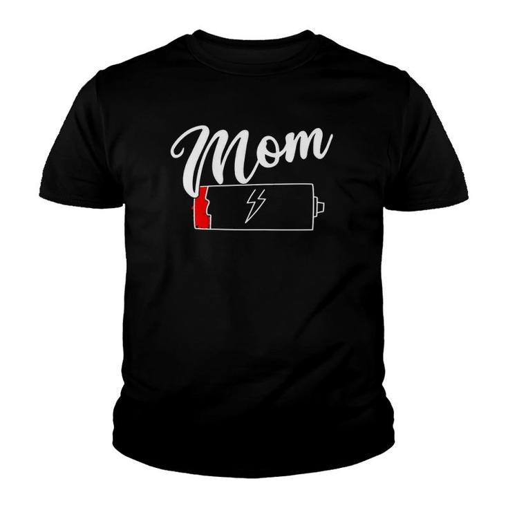 Mom Low Battery Tired Mother Youth T-shirt