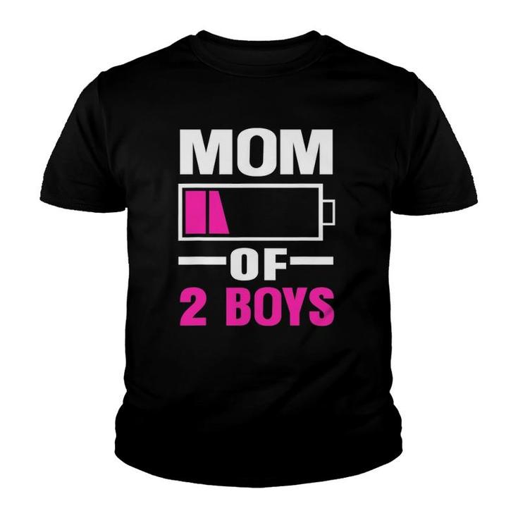 Mom Of 2 Boys Low Battery Funny Mother's Day Youth T-shirt