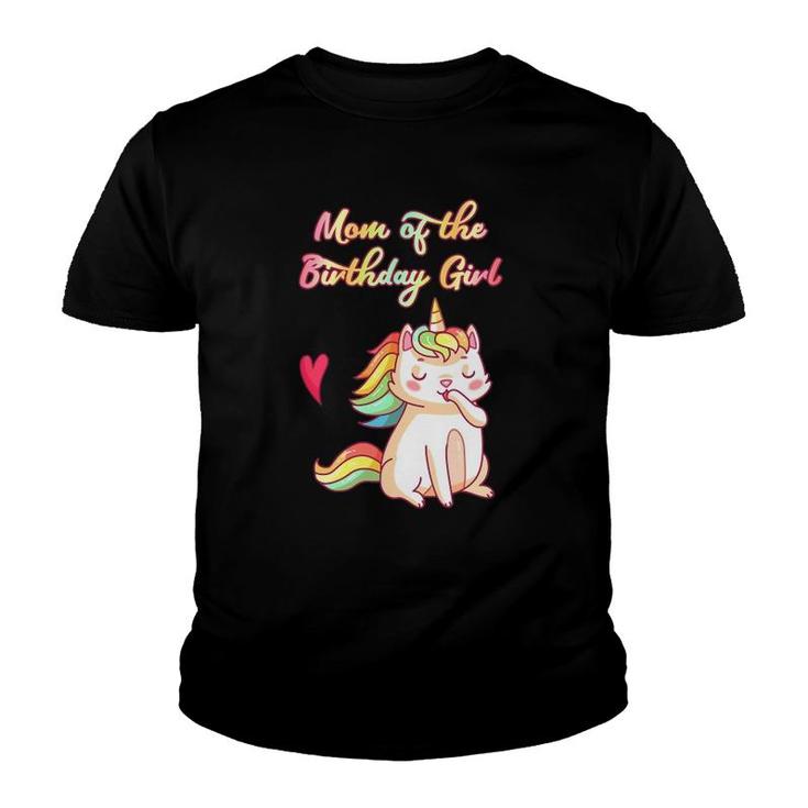 Mom Of The Birthday Girl Unicorn Caticorn Women Cat Kitten Youth T-shirt
