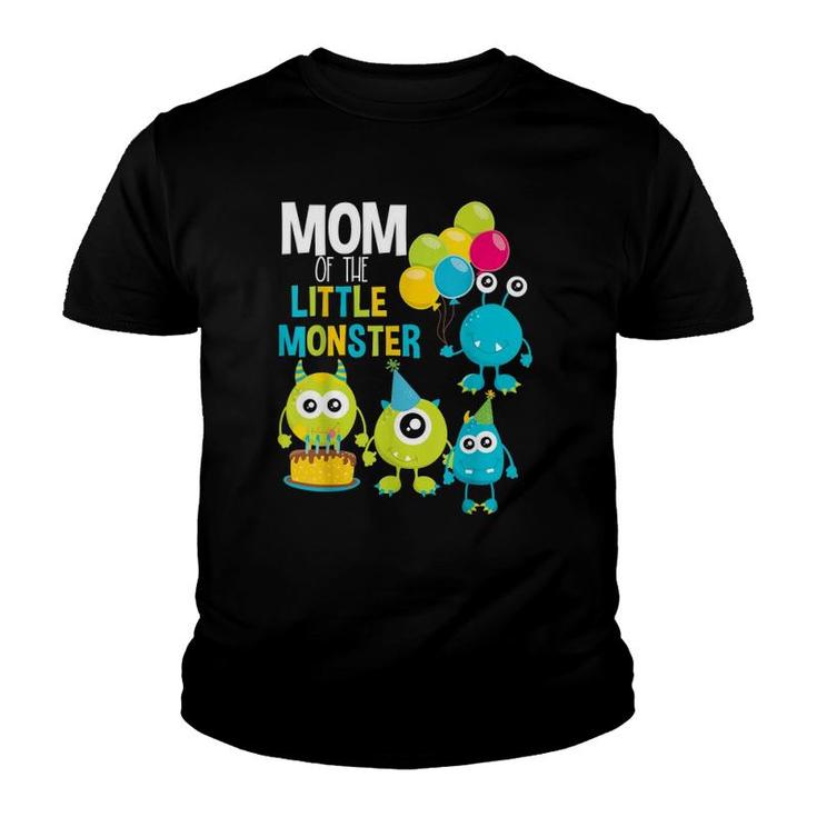 Mom Of The Little Monster Birthday Toddler Boy Girl Family Youth T-shirt