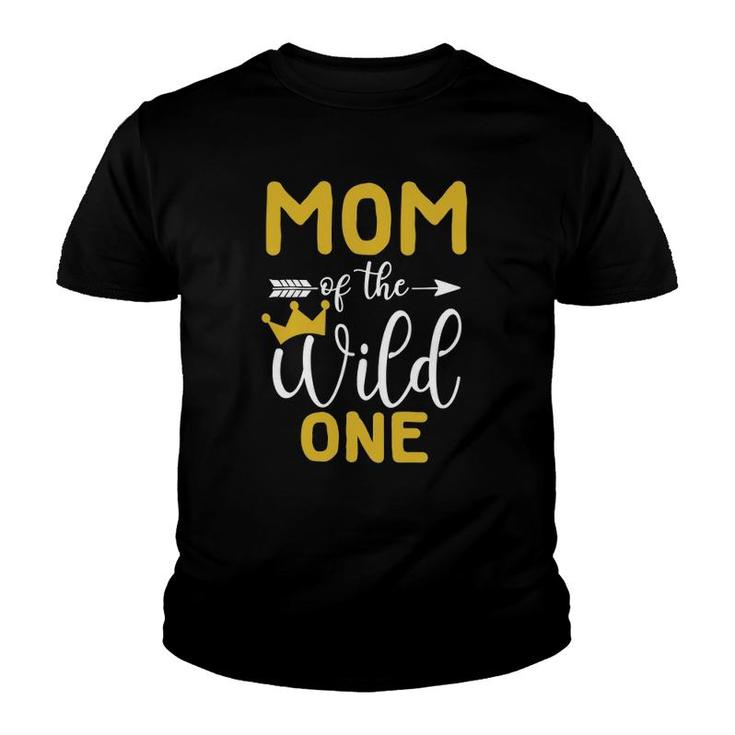 Mom Of The Wild One Baby First Birthday Funny Gift Youth T-shirt