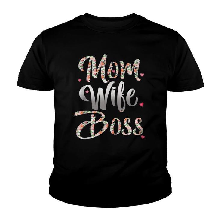Mom Wife Boss Mother's Day Gift For Boss Moms Youth T-shirt