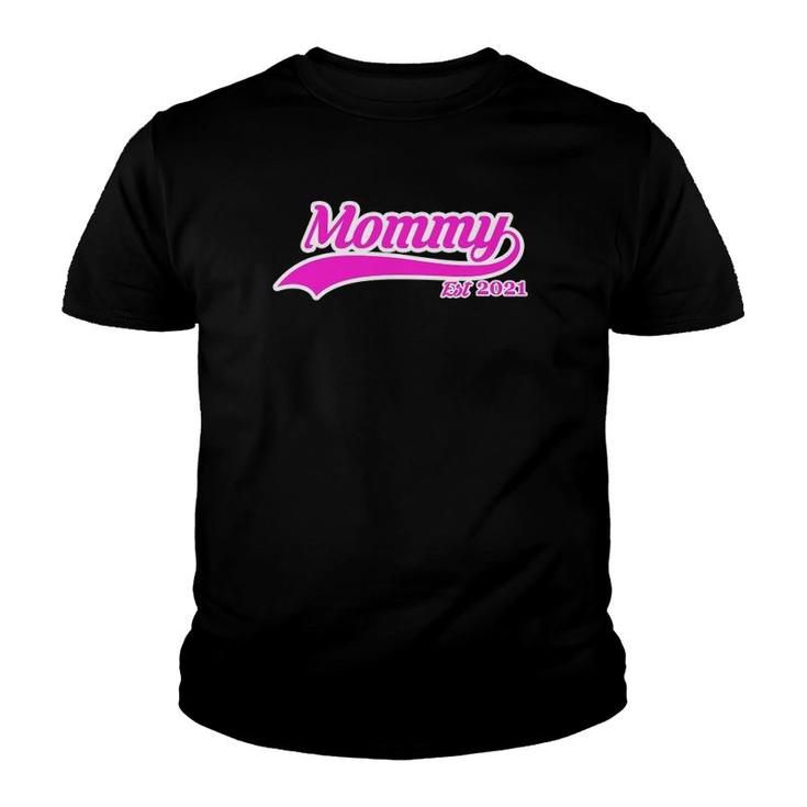 Mommy Est 2021 Mothers Day Gift Youth T-shirt