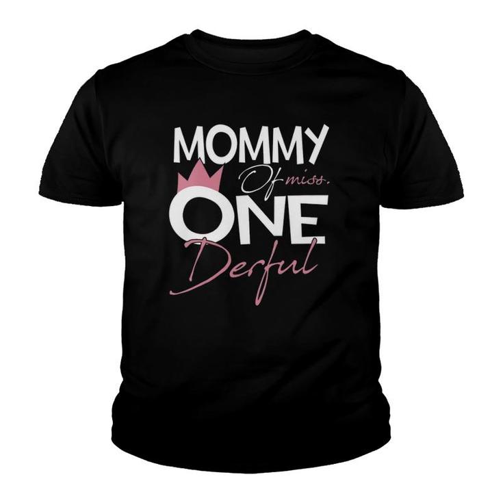 Mommy Of Miss Onederful 1St Birthday Girl Party Matching Youth T-shirt