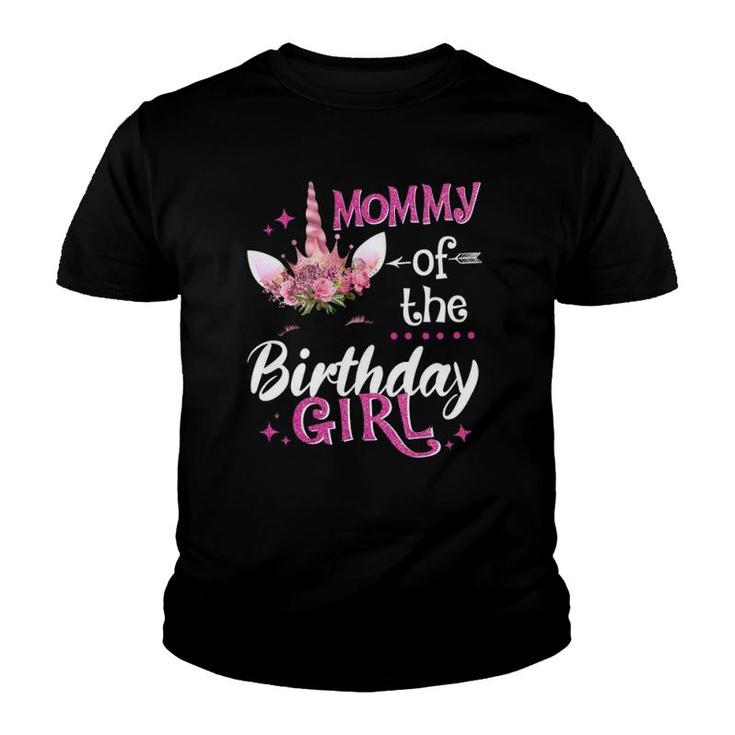 Mommy Of The Birthday Girl Unicorn Flower Mom Mother Youth T-shirt
