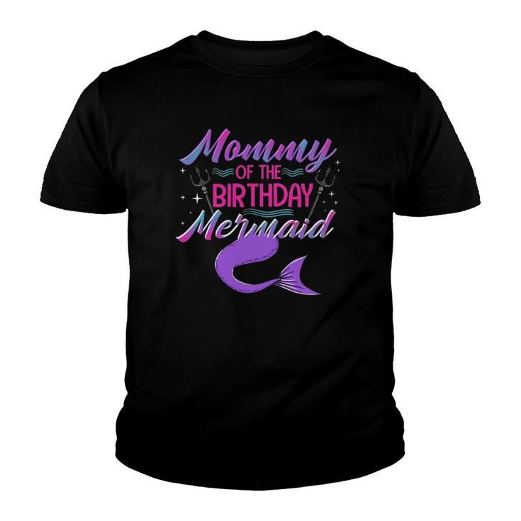 Mommy Of The Birthday Mermaid Birthday Party Matching Family Youth T-shirt